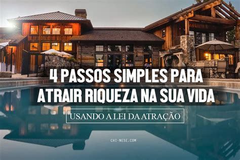 4 Passos Simples Para Atrair Riqueza Na Sua Vida Usando A Lei Da