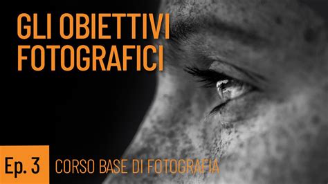 Ep Gli Obiettivi Fotografici Punto Focale E Distanza Focale Corso