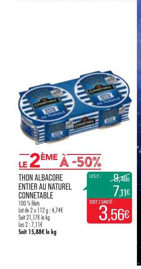 Promo Thon Albacore Entier Au Naturel Connétable chez Match iCatalogue fr