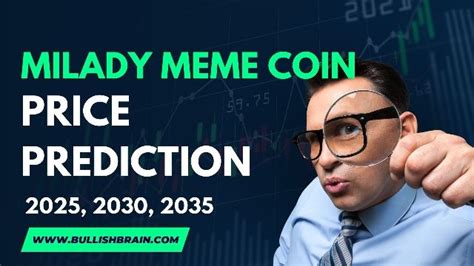 Milady Meme Coin Price Prediction The Bullish Brain