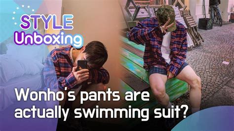 Style Unboxing Wonho s pants are actually swimming suit 원호가 입은 바지의