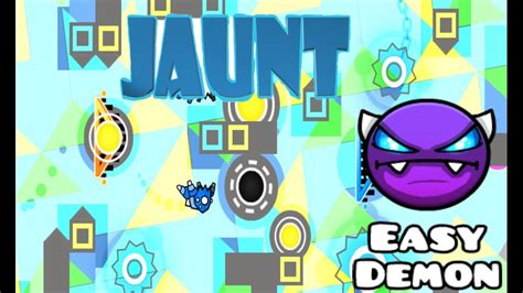 JAUNT Easy Demon By BrainETR 100 YouTube