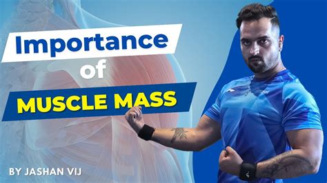 Importance Of Muscle Mass Jashan Vij YouTube