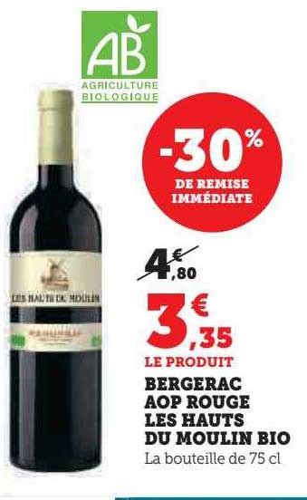 Promo Bergerac Aop Rouge Les Hautes Du Moulin Bio Chez Hyper U