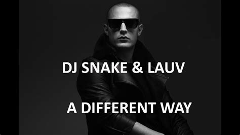 DJ SNAKE LAUV A DIFFERENT WAY Lyrics YouTube