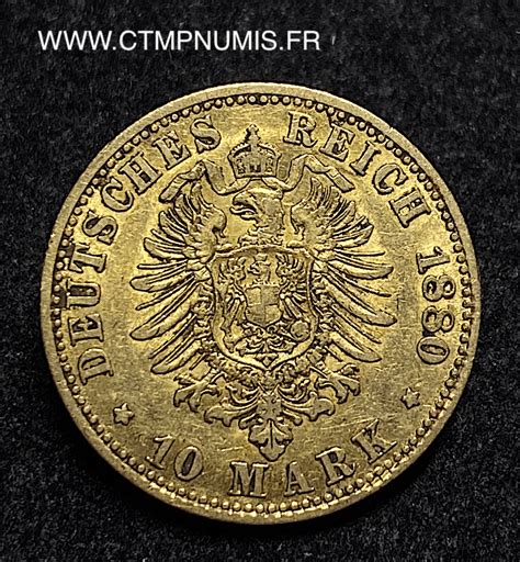 ALLEMAGNE PRUSSE 10 MARK OR GUILLAUME 1880 A CTMP NUMIS Achat