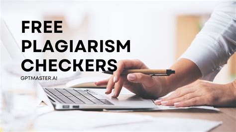 Free Plagiarism Checkers Gpt Master Ai