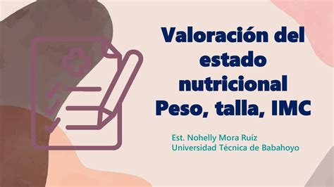 Valoraci N Del Estado Nutricional Peso Talla Imc Nohelly Mora Ruiz