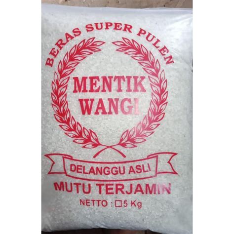 Jual BERAS SUPER PULEN MENTIK WANGI DELANGGU ASLI 5 KG Shopee Indonesia