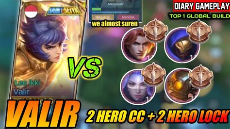 HARD MATCH VALIR VS HERO CC LOCK WE ALMOST SURENDER Valir Best