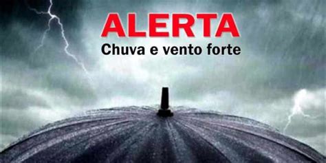 Instituto Emite Alerta De Chuva Intensa Raios E Ventos Fortes Para