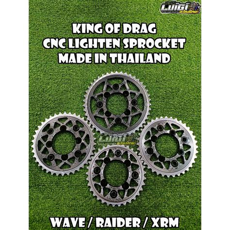 King Of Drag Cnc Alloy Sprocket Wave Xrm Raider Fi Made In Thailand