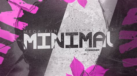 Mega Funk Minimal Dj Colombo Sc Youtube