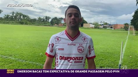 Vídeo Globo Esporte RO De volta ao Porto Velho Bacas quer vagas em