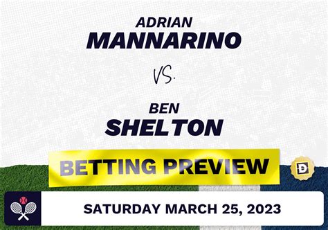 Adrian Mannarino Vs Ben Shelton Predictions Mar 25 2023