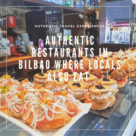 Restaurants in Bilbao Where Locals Also Eat: From Pintxos Bars To Fine ...