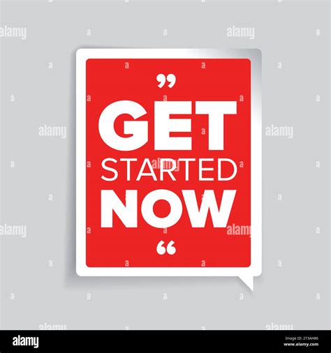 Get Started Now Inspirational Motivational Quote Stock Vector Image