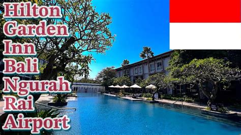 Balihilton Garden Inn Bali Ngurah Rai Airportindonesia Youtube