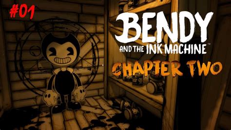 Bendy and the Ink Machine: Chapter two (The old song) Walkthrough ...