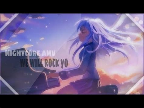 AMV Nightcore Lyrics We Will Rock You Queen MEP Speed Up YouTube