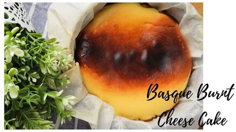 Basque Burnt Cheesecake Super Creamy Easy Air Fryer Recipe 零失败 小