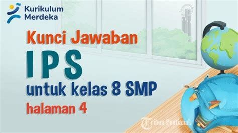 Soal Dan Kunci Jawaban Ips Kurikulum Merdeka Kelas 8 Smp Halaman 4