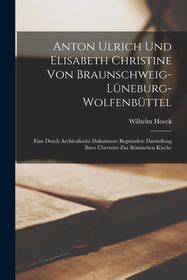 Anton Ulrich Und Elisabeth Christine Von Braunschweig L Neburg Wolfenb