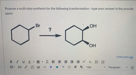 Solved Propose A Multi Step Synthesis For The Following Chegg