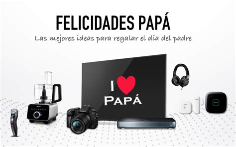 Actualizar 41 Imagen Gadgets Dia Del Padre Abzlocal Mx