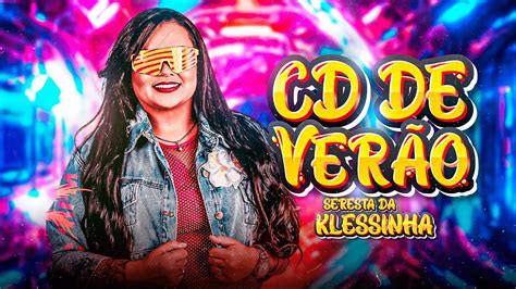 Seresta Da Klessinha Cd De Verao 2024 YouTube