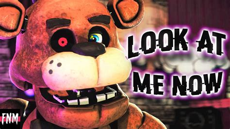 Fnaf Song Look At Me Now Animated Youtube