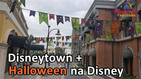 Disneytown Halloween Shanghai Disneyland Parte Viaja Youtube