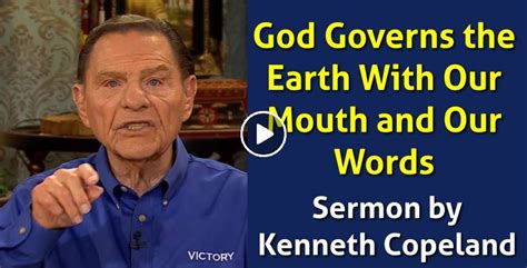 Kenneth Copeland Watch Sermon God Governs The Earth With Our Mouth