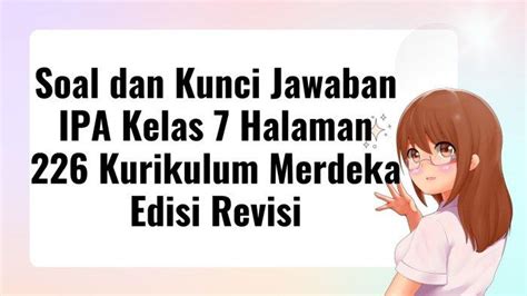 Soal Dan Kunci Jawaban Ipa Kelas Halaman Kurikulum Merdeka Edisi