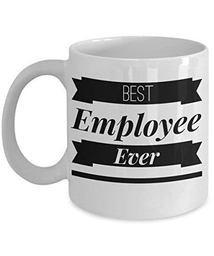 Best Employee Ever Mug Employee Mug Best Employee Ever Coffee Cup Funny Gi Pottery And Glass