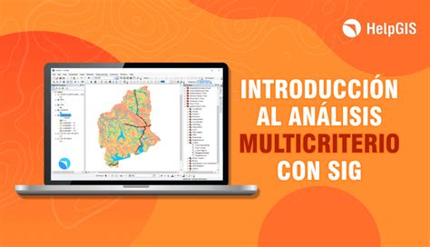 Introducción al Análisis Multicriterio con ArcGIS HelpGIS