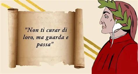 Dante L Origine Dell Espressione Non Ti Curar Di Lor Ma Guarda E