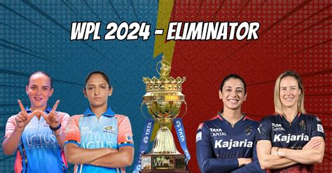 Mumbai Indians Vs Royal Challengers Bangalore WPL 2024 Eliminator