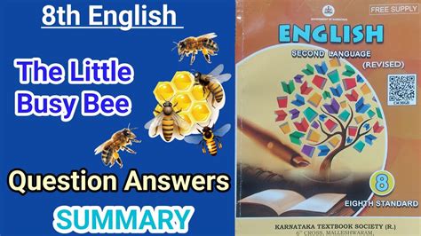 Class 8 Poem 2 The Little Busy Bee Question Answers With Summary