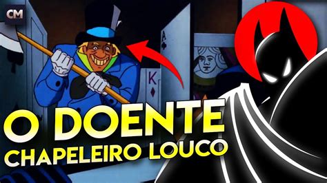 BATMAN THE ANIMATED SERIES Origem Do CHAPELEIRO LOUCO Resenha