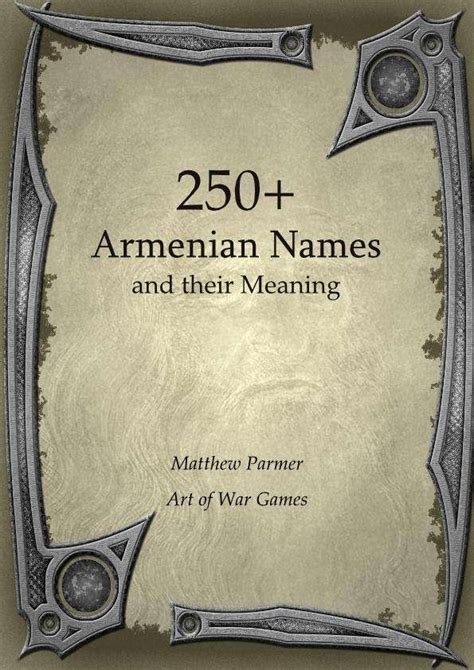 250+ Armenian Names and Their Meaning - Art of War Games | "100" Books ...