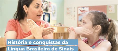 História E Conquistas Da Língua Brasileira De Sinais Eficientes