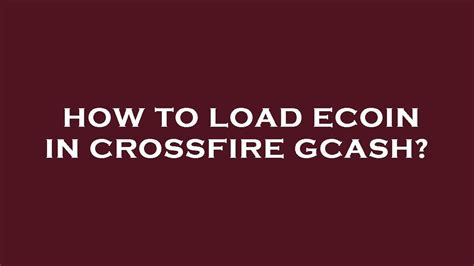 How To Load Ecoin In Crossfire Gcash YouTube