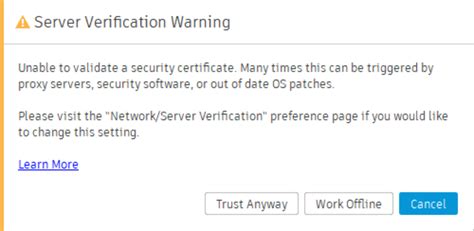 "Server Verification Warning: Unable to validate a security certificate ...