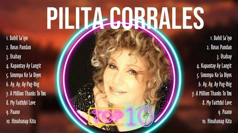 Pilita Corrales Full Album Pilita Corrales Youtube