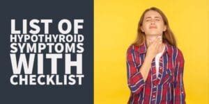 Complete List of Hypothyroidism Symptoms with Checklist