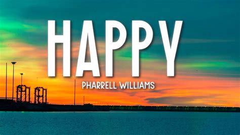 Happy Pharrell Williams Lyrics 🎵 Фаррелл Уильямс Happy Текст