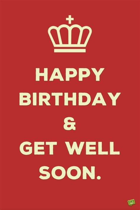 Happy Birthday And Get Well Soon Wishes