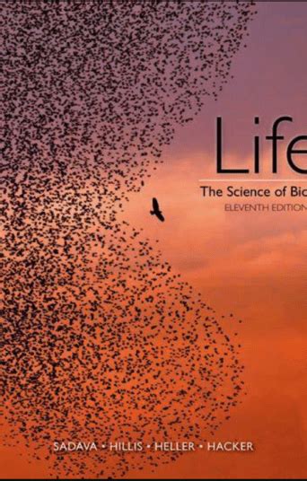 Life The Science Of Biology Eleventh Edition By David E Sadava ISBN