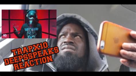 Trapx10 Hb Freestyle Link Up Tv Reaction Deepsspeaks Youtube